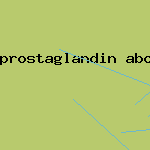 prostaglandin abortion
